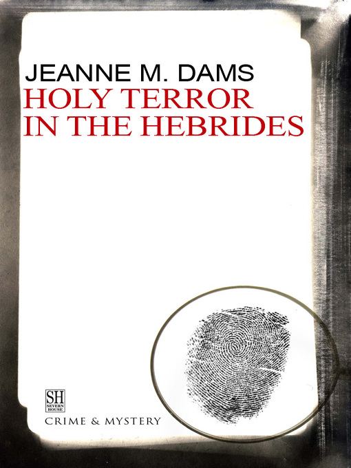 Title details for Holy Terror in the Hebrides by Jeanne M. Dams - Available
